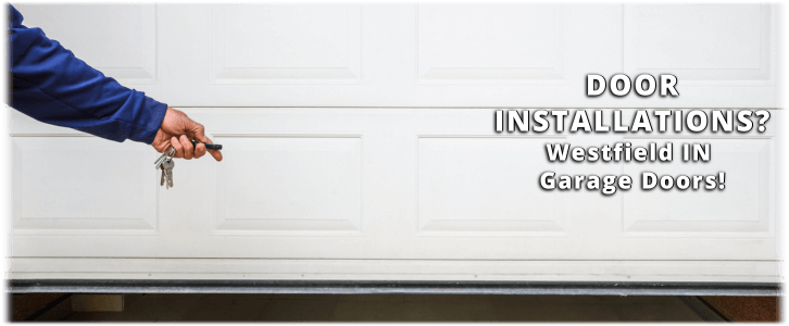Garage Door Installation Westfield IN
