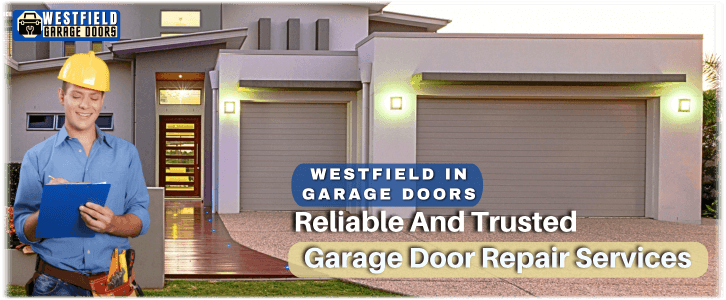 Garage Door Repair Westfield IN